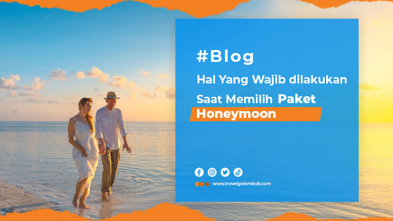 Hal-Yang-Wajib-dilakukan-Saat-Memilih-Paket-Honeymoon Hal-Yang-Wajib-dilakukan-Saat-Memilih-Paket-Honeymoon